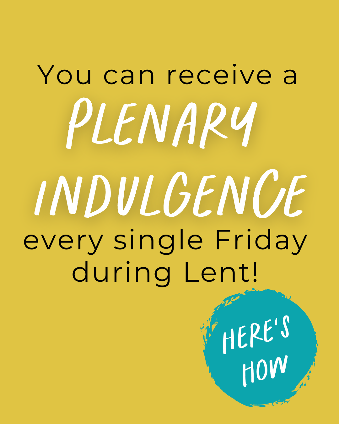 Here's How to Gain Plenary Indulgences During Lent